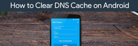 Android Clear DNS Cache